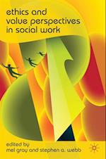 Ethics and Value Perspectives in Social Work