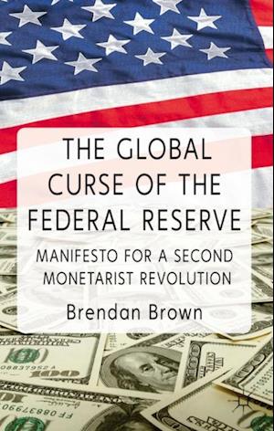 The Global Curse of the Federal Reserve