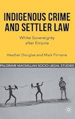 Indigenous Crime and Settler Law