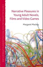 Narrative Pleasures in Young Adult Novels, Films and Video Games