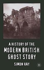 History of the Modern British Ghost Story