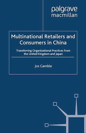 Multinational Retailers and Consumers in China