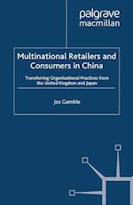 Multinational Retailers and Consumers in China