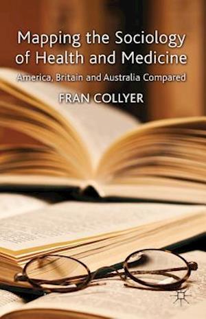 Mapping the Sociology of Health and Medicine