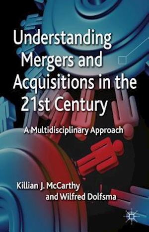 Understanding Mergers and Acquisitions in the 21st Century