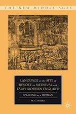 Language as the Site of Revolt in Medieval and Early Modern England
