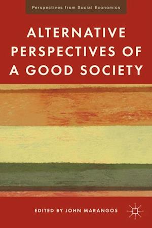 Alternative Perspectives of a Good Society