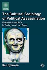 Cultural Sociology of Political Assassination