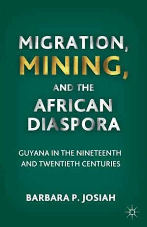 Migration, Mining, and the African Diaspora