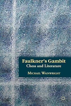 Faulkner’s Gambit