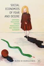 Social Economies of Fear and Desire