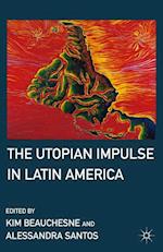 Utopian Impulse in Latin America