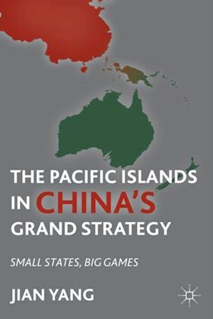 Pacific Islands in China's Grand Strategy