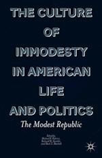 The Culture of Immodesty in American Life and Politics