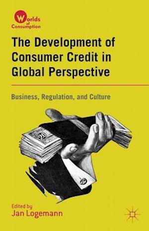 The Development of Consumer Credit in Global Perspective