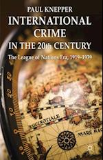 International Crime in the 20th Century