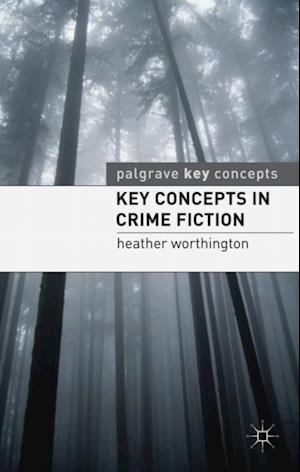 Key Concepts in Crime Fiction