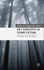 Key Concepts in Crime Fiction