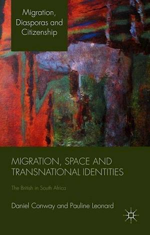 Migration, Space and Transnational Identities