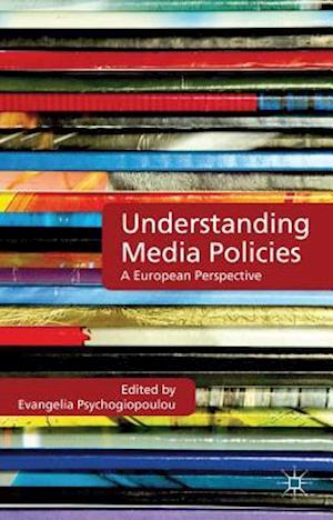 Understanding Media Policies