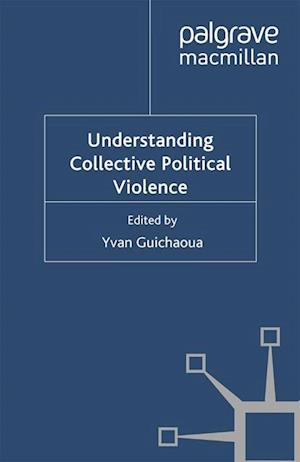 Understanding Collective Political Violence