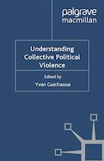 Understanding Collective Political Violence