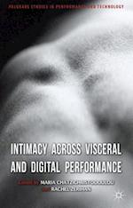 Intimacy Across Visceral and Digital Performance