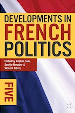 Developments in French Politics 5