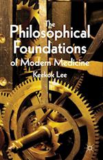 Philosophical Foundations of Modern Medicine