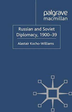 Russian and Soviet Diplomacy, 1900-39