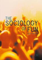 The Sociology of Fun