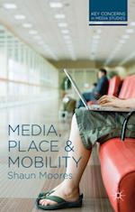 Media, Place and Mobility