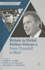 Britain in Global Politics Volume 2