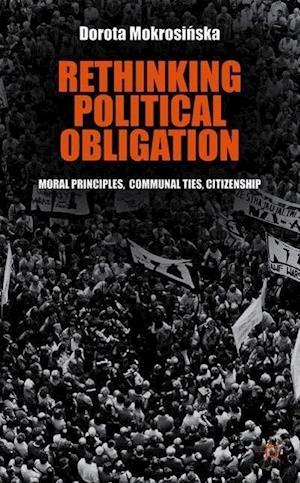 Rethinking Political Obligation