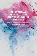 Existential Perspectives on Relationship Therapy