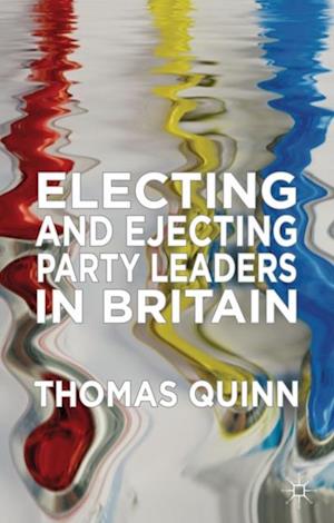 Electing and Ejecting Party Leaders in Britain