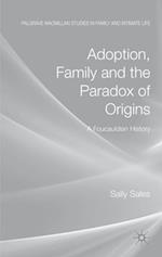 Adoption, Family and the Paradox of Origins