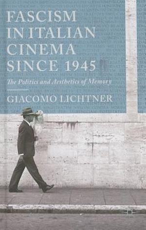 Fascism in Italian Cinema since 1945