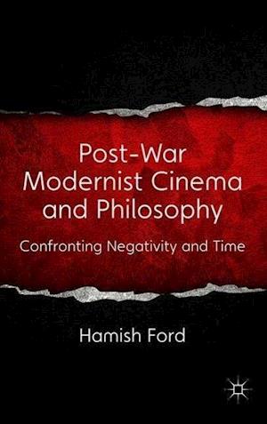 Post-War Modernist Cinema and Philosophy