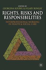 Rights, Risks and Responsibilities