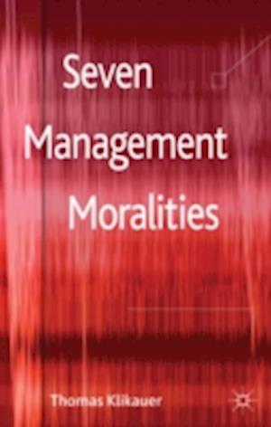 Seven Management Moralities