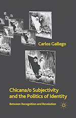 Chicana/o Subjectivity and the Politics of Identity