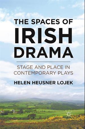 The Spaces of Irish Drama