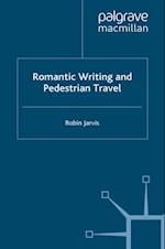 Romantic Writing and Pedestrian Travel
