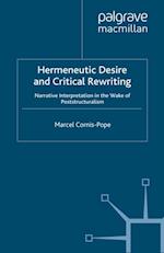 Hermeneutic Desire and Critical Rewriting