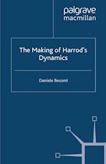 The Making of Harrod''s Dynamics