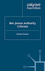 Ben Jonson: Authority: Criticism