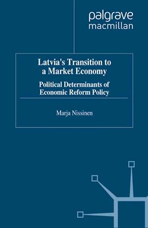 Latvia''s Transition to a Market Economy