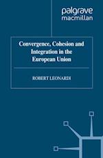 Convergence, Cohesion and Integration in the European Union