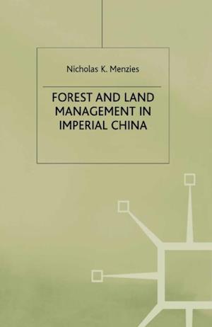 Forest and Land Management in Imperial China